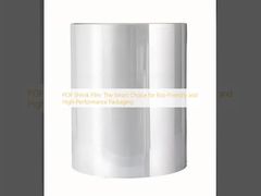 POF Shrink Film: The Smart Choice for Eco-Friendly and High-Performance Packaging