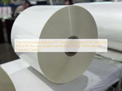 Thermal Activated Adhesive PET Thermal Lamination Film Featuring 8mic EVA Glue and Lengths Commonly 500m To 1500m Ideal for Protective Coating